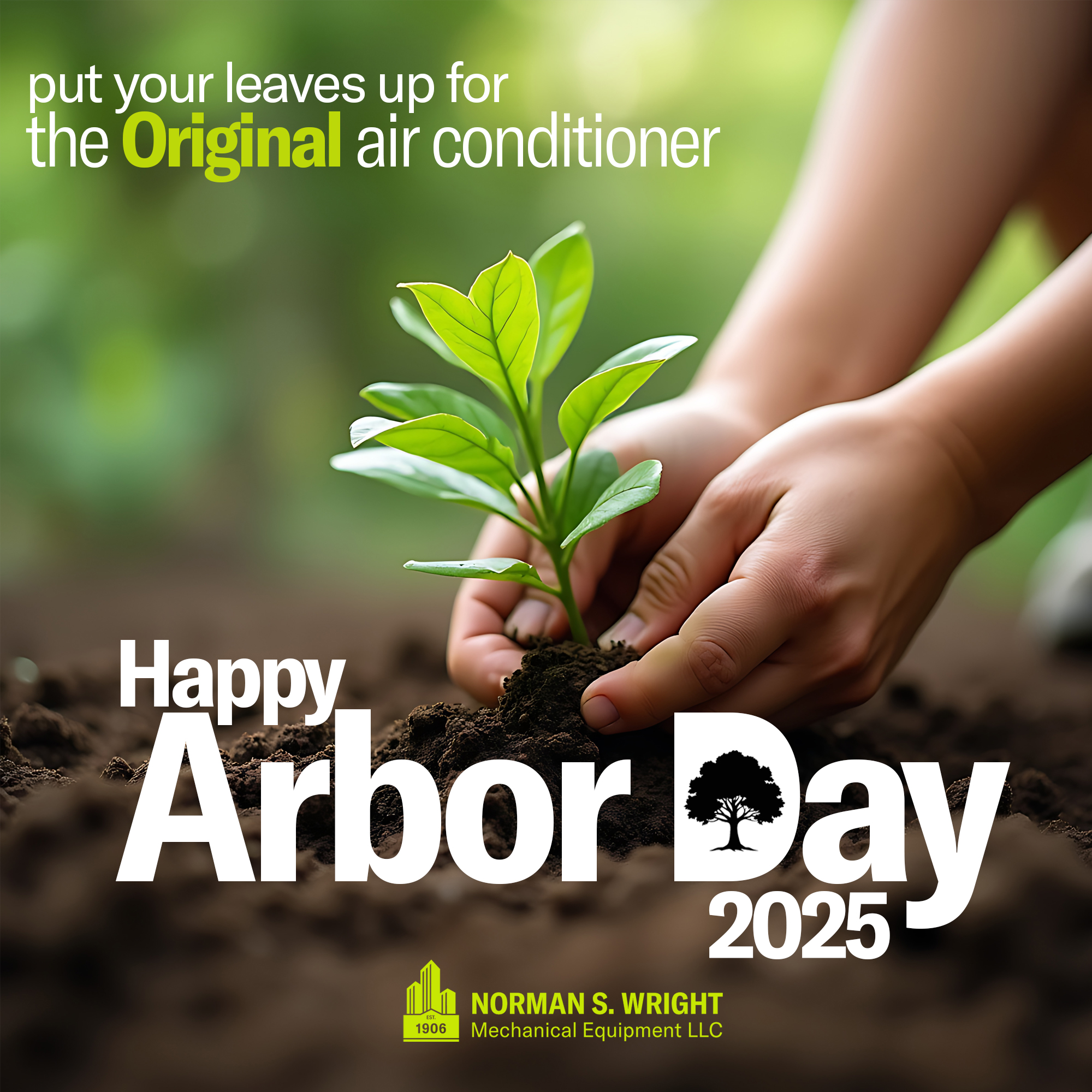 Norman S. Wright Arbor Day 2025 social post